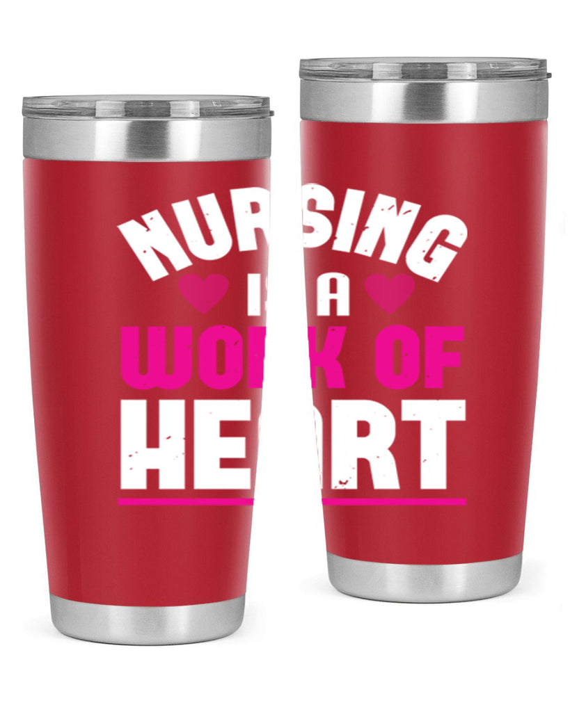 nursing is a work of heart Style 261#- nurse- tumbler