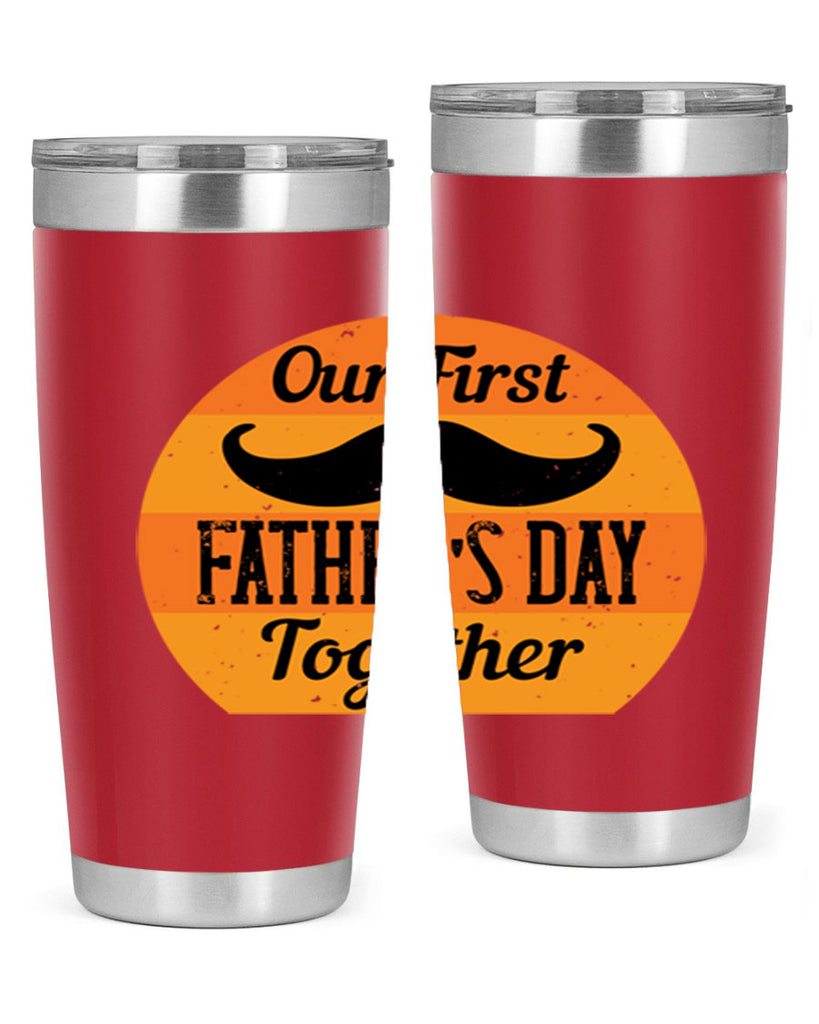our first fathers day together 173#- fathers day- Tumbler