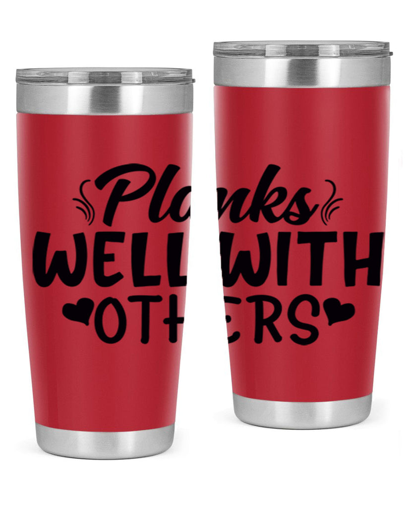 planks well with others 24#- gym- Tumbler