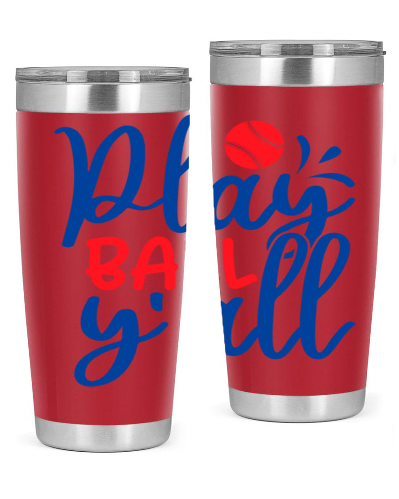 play ball yall 2033#- baseball- Tumbler