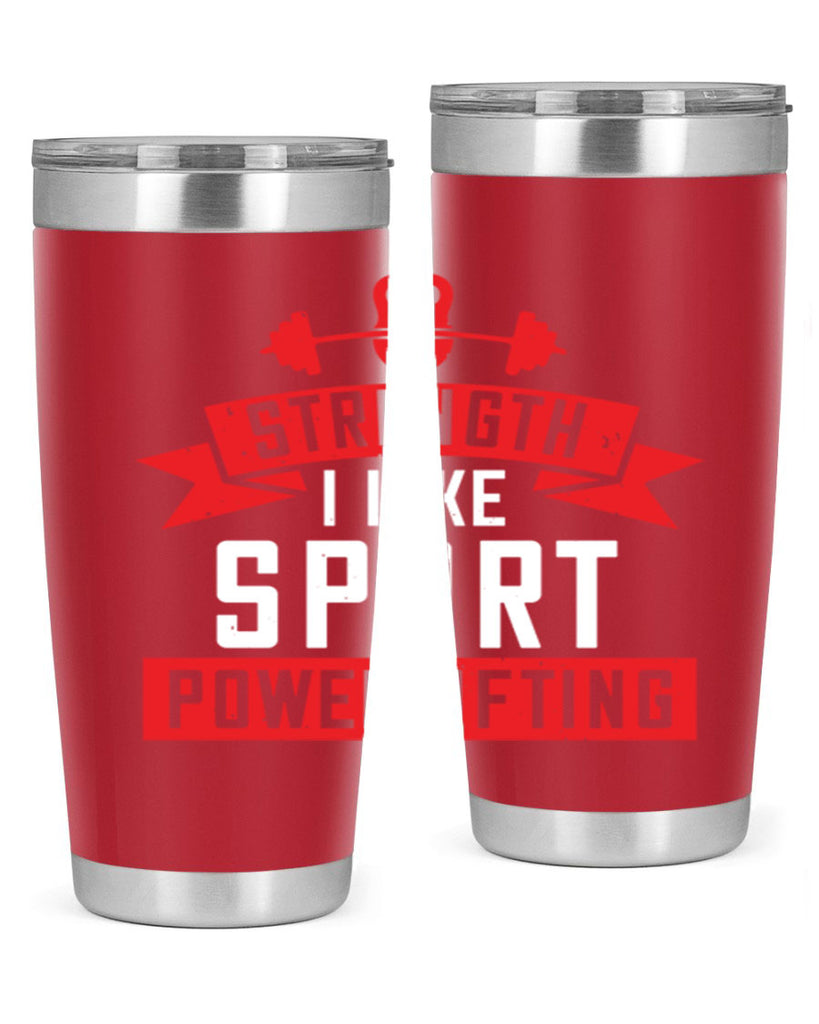 strength i like sport powerlifting 73#- gym- Tumbler