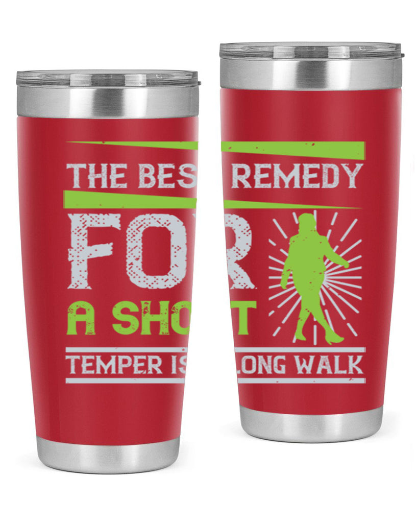 the best remedy for a short temper is a long walk 23#- walking- Tumbler