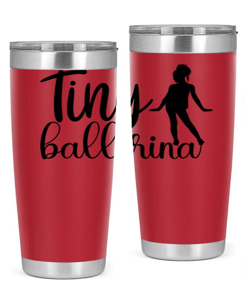 tiny ballerina90#- ballet- Tumbler