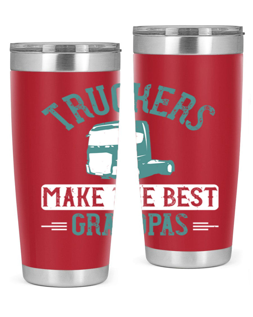truckers make the best grandpas Style 12#- truck driver- tumbler