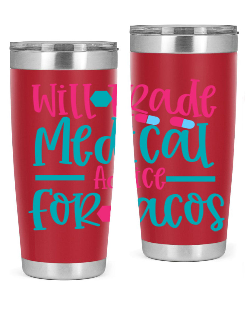 will trade medicau advice for tacos Style Style 8#- nurse- tumbler