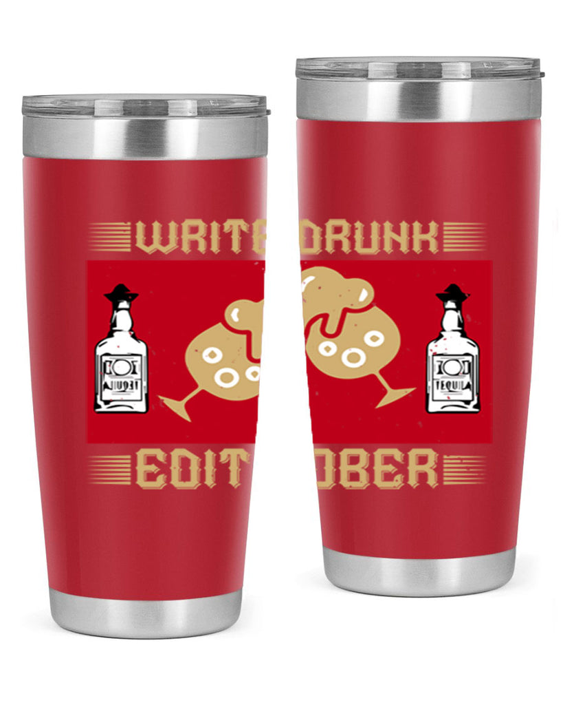 write drunk edit sober 14#- drinking- Tumbler