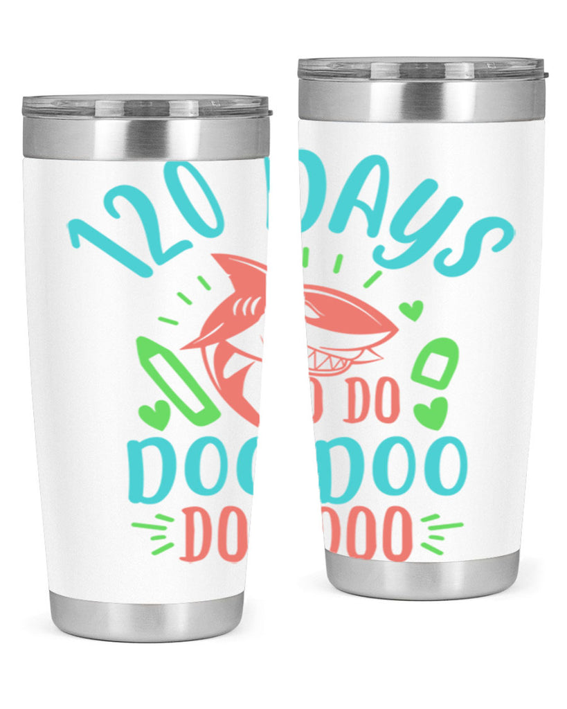 10 120 days shark doo doo 18#- 100 days of school- Tumbler