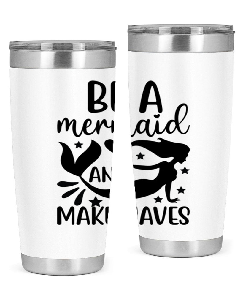 Be a mermaid and make 54#- mermaid- Tumbler