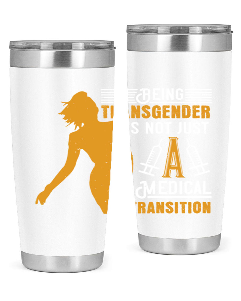 Being transgender is not just a medical transition Style 17#- medical- tumbler