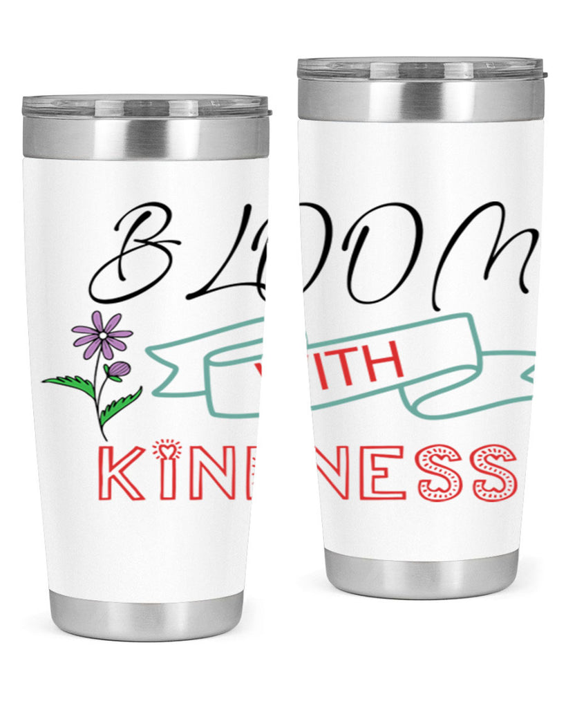 Bloom with kindness  91#- spring- Tumbler