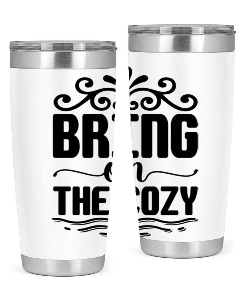 Bring on the Cozy 27#- winter- Tumbler