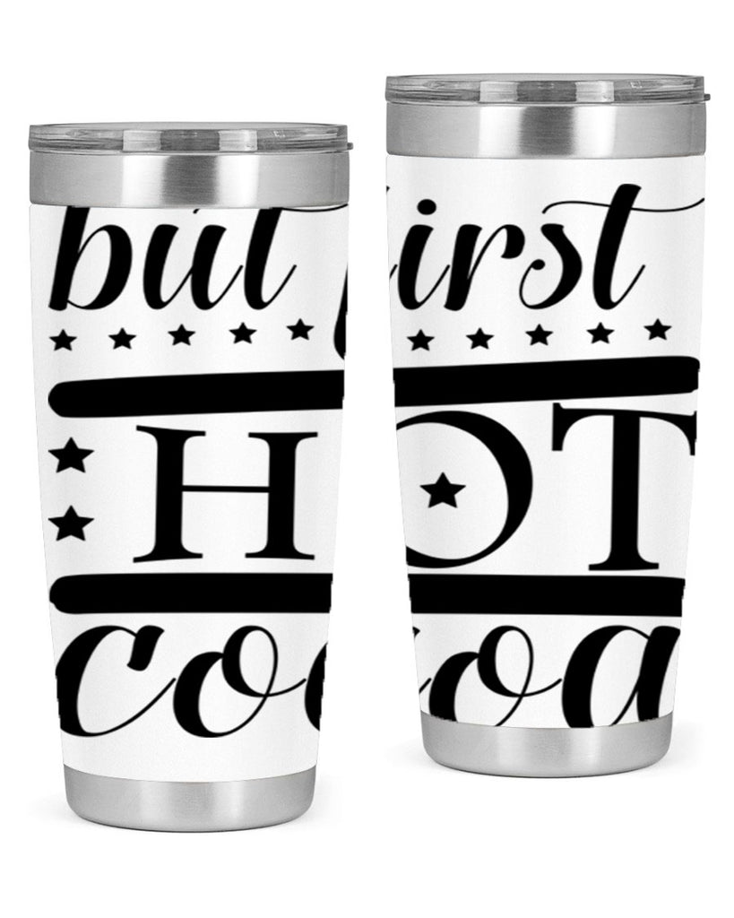 But First Hot Cocoa 35#- winter- Tumbler