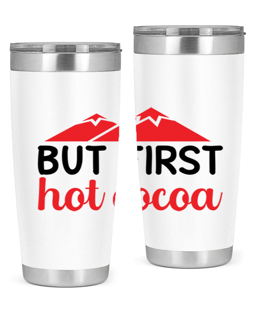 But first hot cocoa 28#- winter- Tumbler