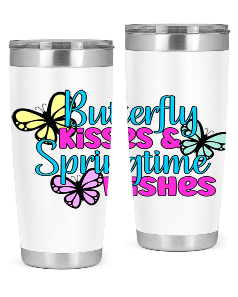 Butterfly kisses & springtime wishes95#- spring- Tumbler