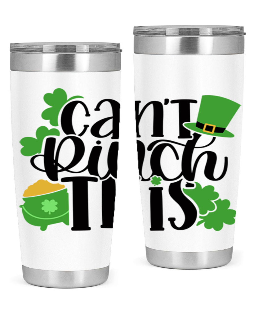 Cant Pinch This Style 103#- St Patricks Day- Tumbler