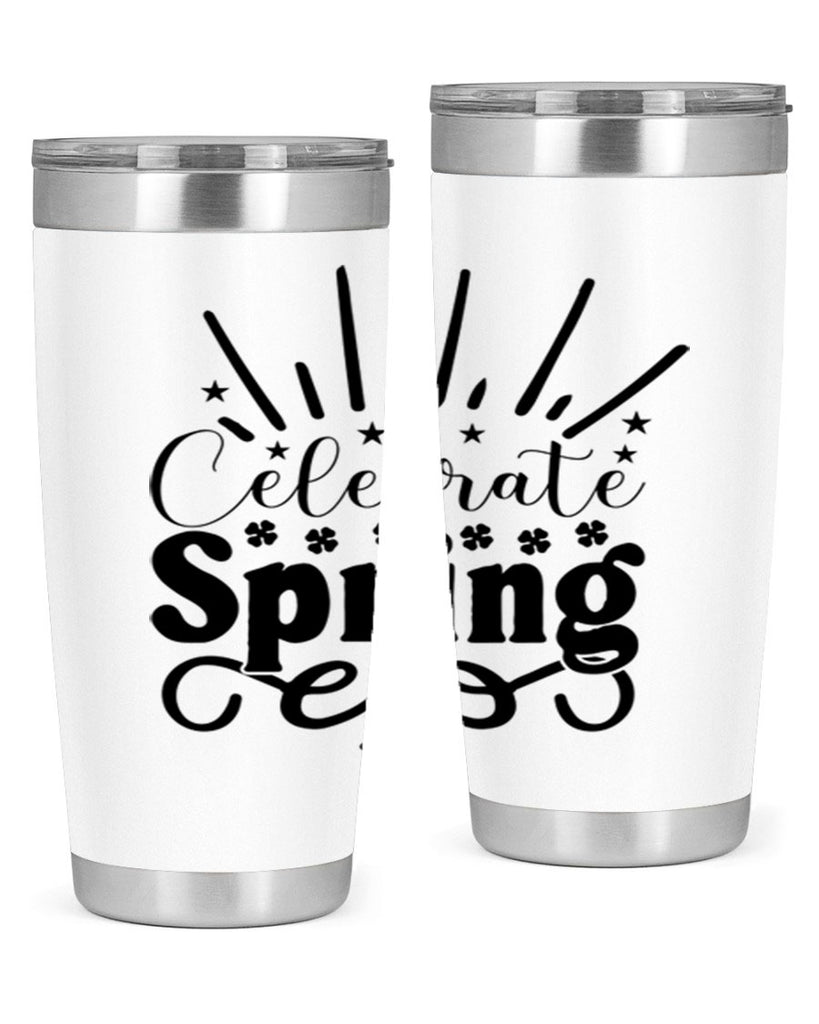 Celebrate Spring 99#- spring- Tumbler