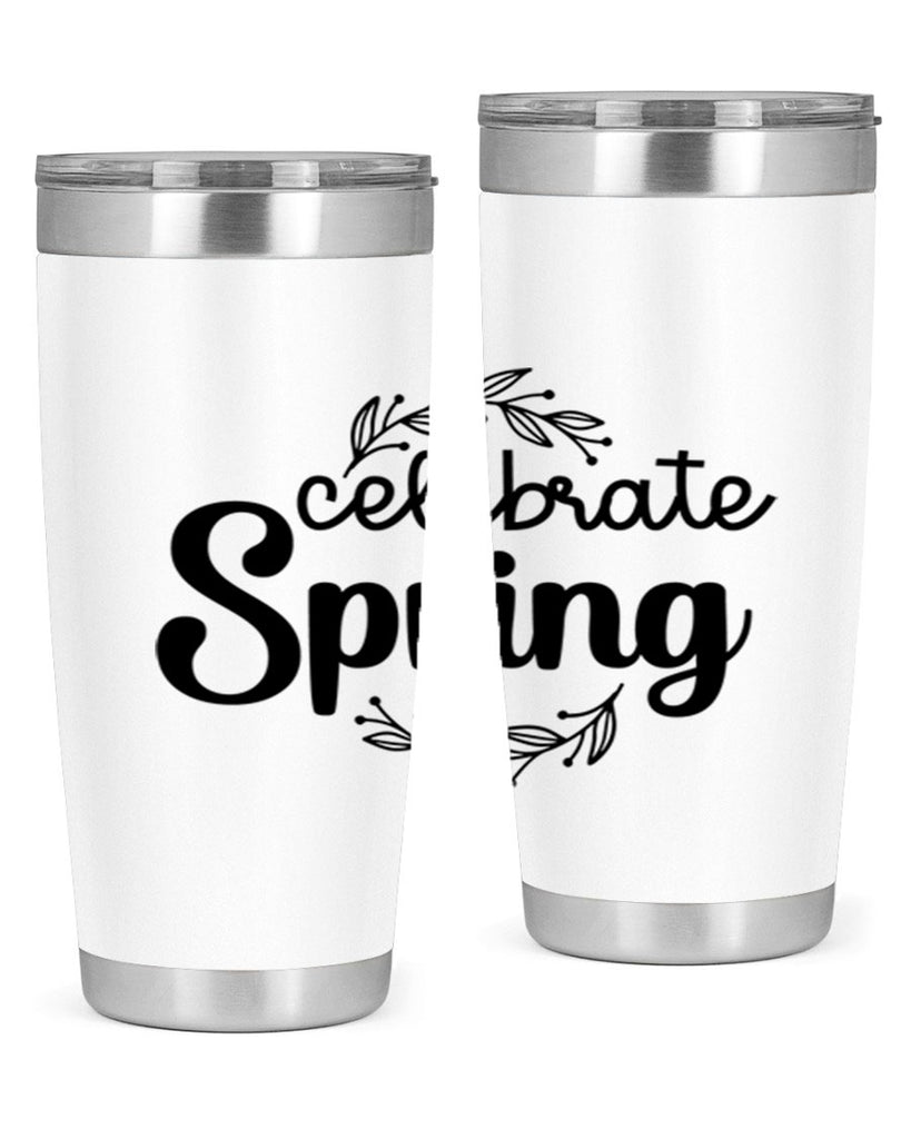 Celebrate spring  106#- spring- Tumbler