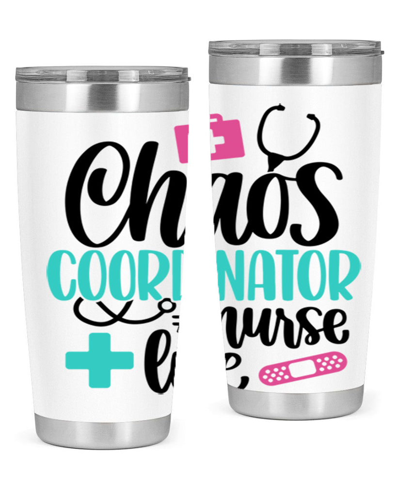 Chaos Coordinator Nurse Life Style Style 214#- nurse- tumbler