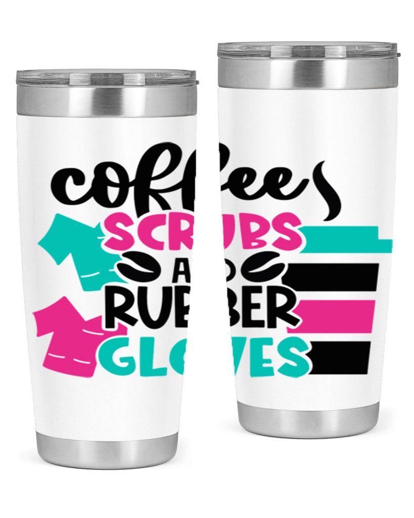 Coffee Scrubs And Rubber Gloves Style Style 209#- nurse- tumbler
