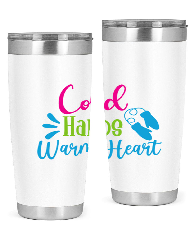 Cold Hands Warm Heart 47#- winter- Tumbler