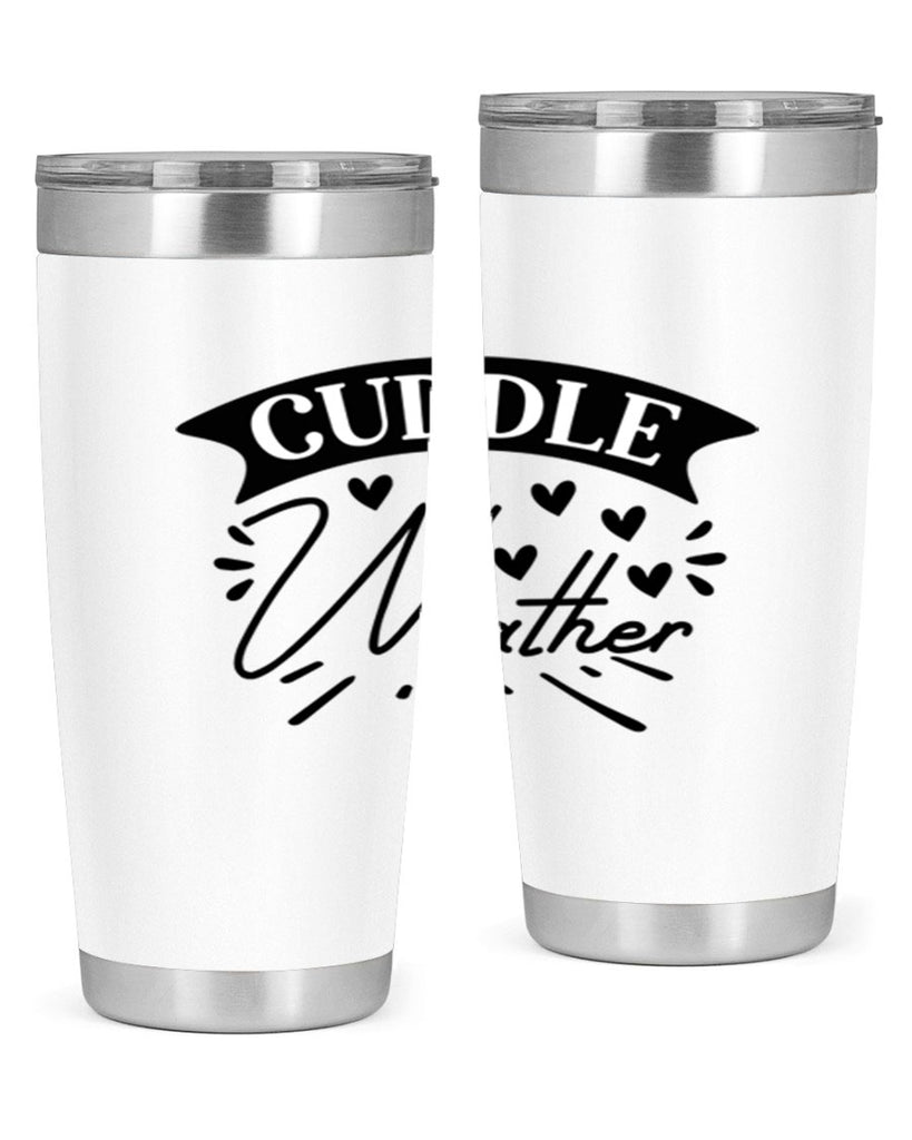 Cuddle Weather 84#- winter- Tumbler