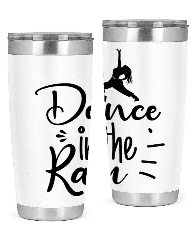 DANCE in the RAIN  120#- spring- Tumbler