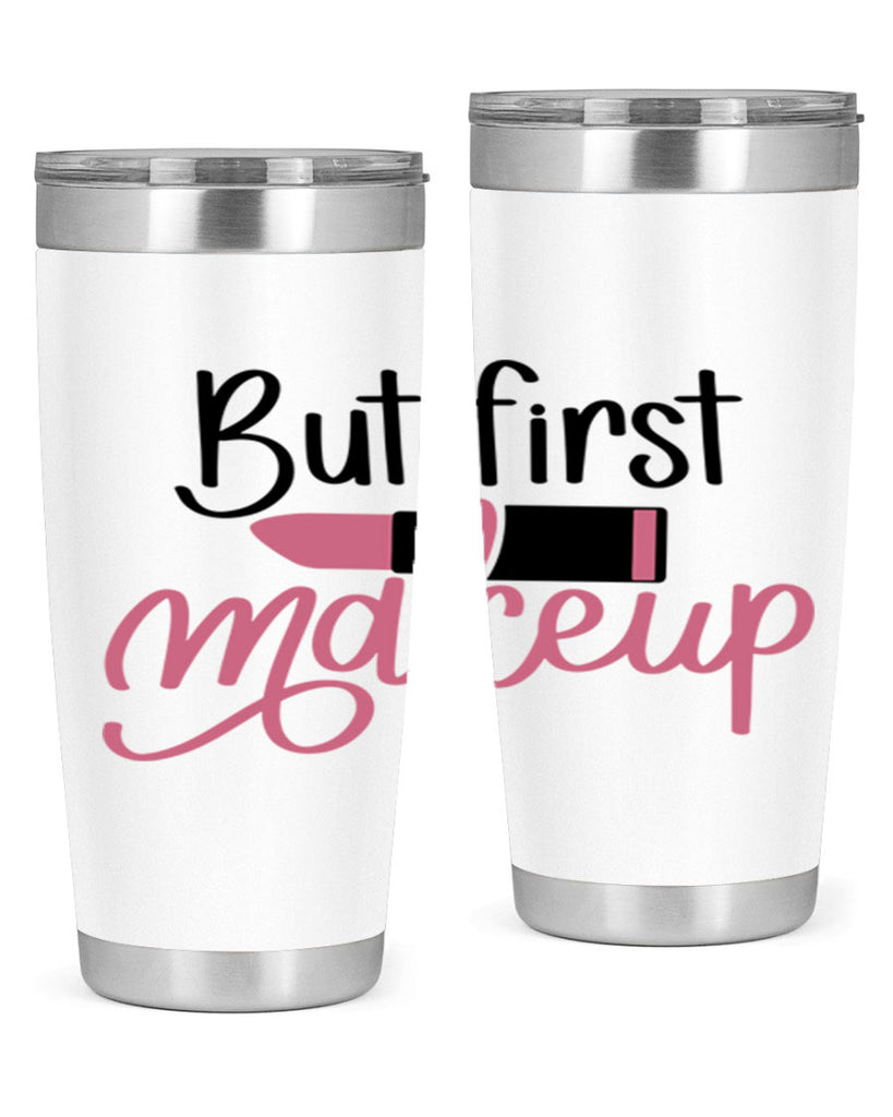 DXFBut First MakeupBut First Makeup Style 157#- make up- Tumbler