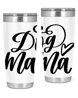 Dog Mama Style 29#- dog- Tumbler