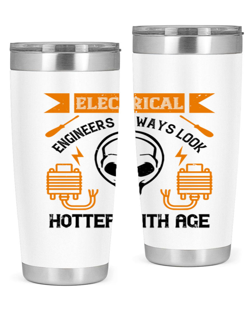 Electrical engineers always look hotter with age Style 58#- electrician- tumbler