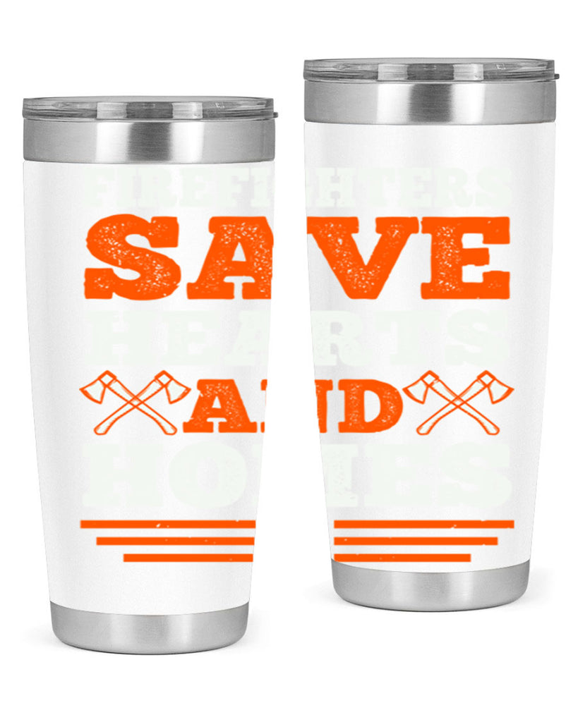 Firefighters save hearts and homes Style 71#- fire fighter- tumbler