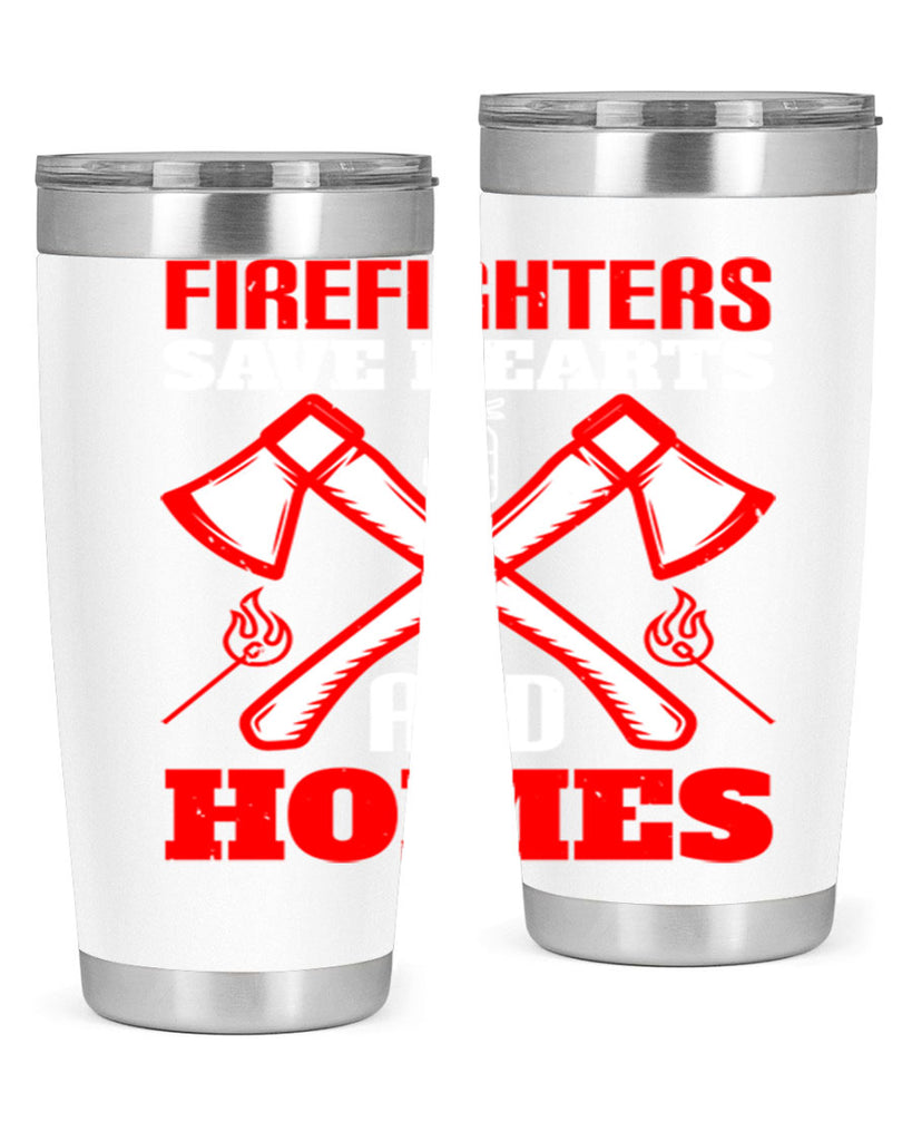 Firefighters save hearts and homes Style 72#- fire fighter- tumbler