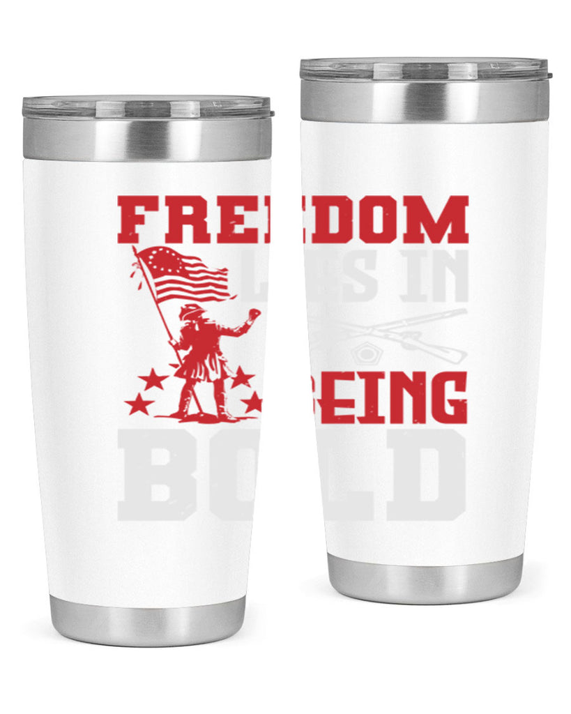 Freedom lies in being Style 11#- Fourt Of July- Tumbler