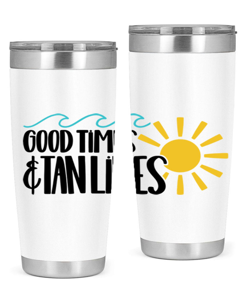 Good Times Tan Lines Style 43#- summer- Tumbler