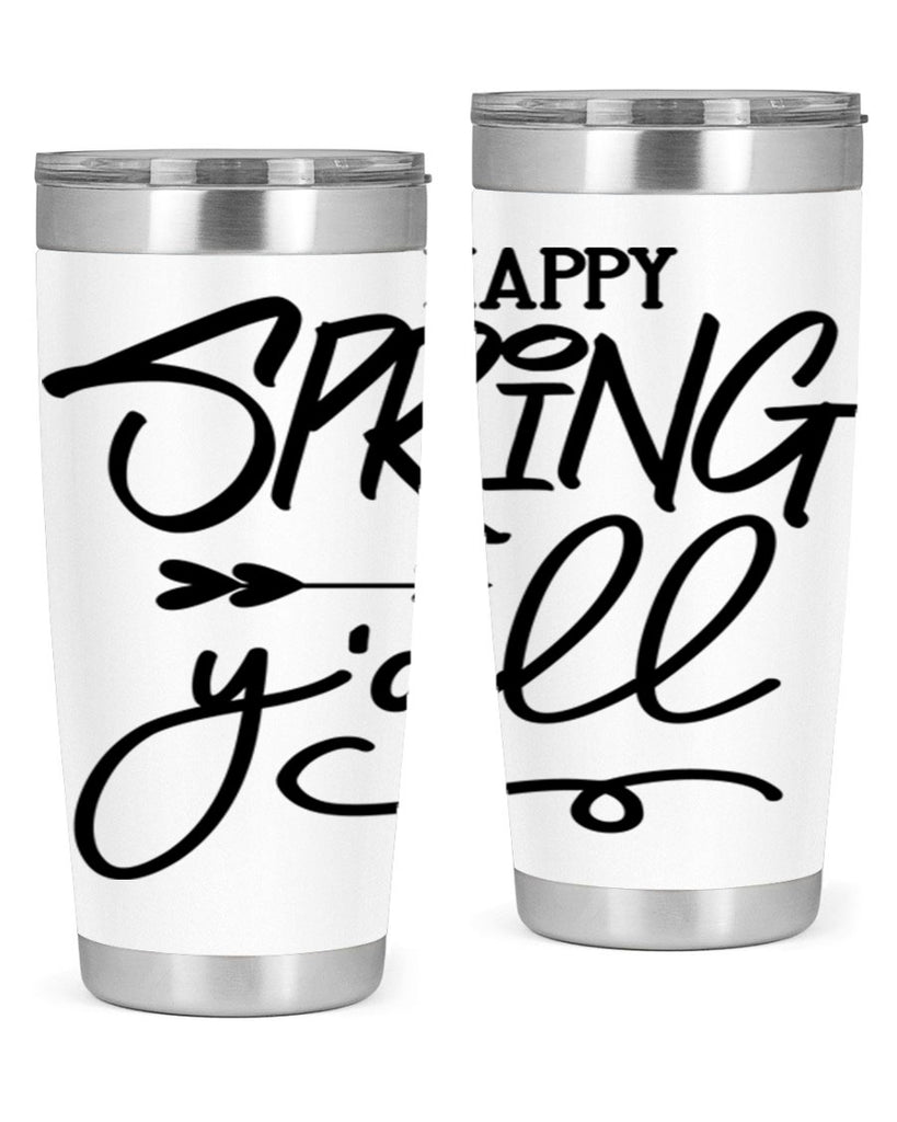Happy Spring Y'all169#- spring- Tumbler