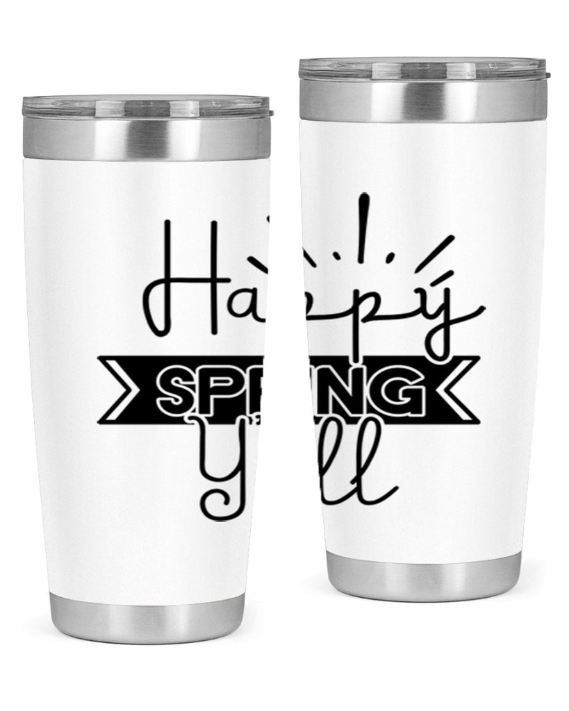 Happy Spring Yall173#- spring- Tumbler