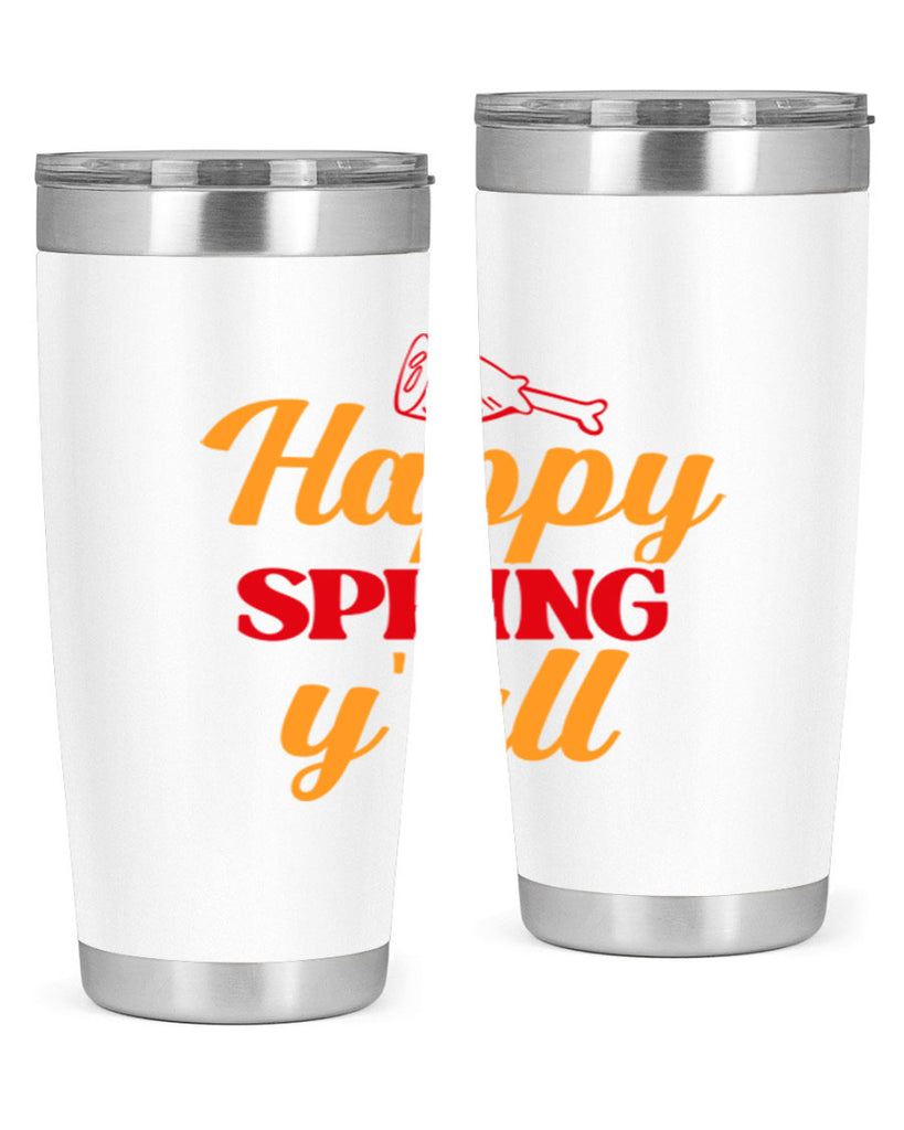 Happy spring y'all 162#- spring- Tumbler