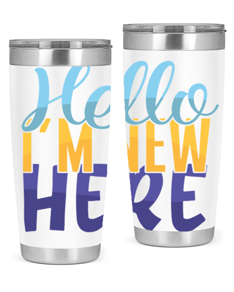 Hello Im New Here Style 261#- baby- tumbler