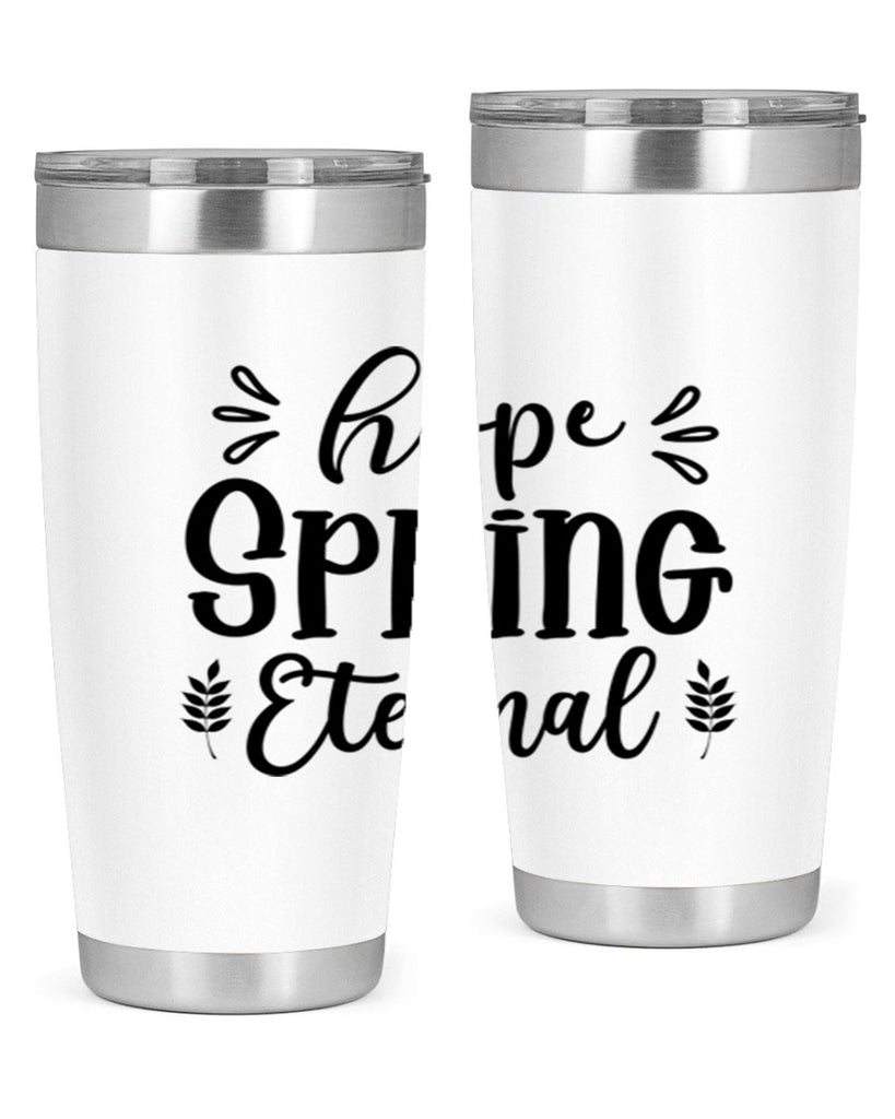 Hope Spring Eternal 255#- spring- Tumbler