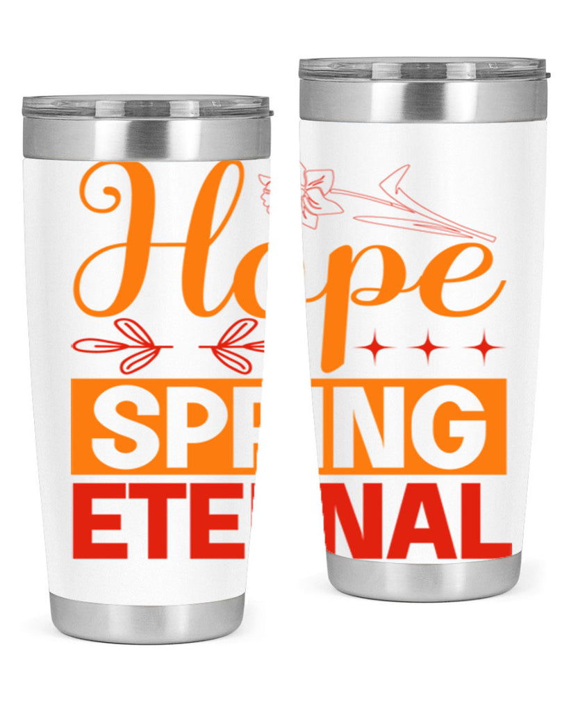 Hope spring eternal 253#- spring- Tumbler