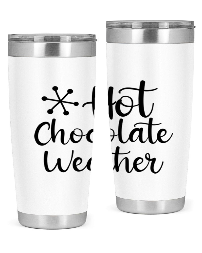 Hot Chocolate Weather 215#- winter- Tumbler