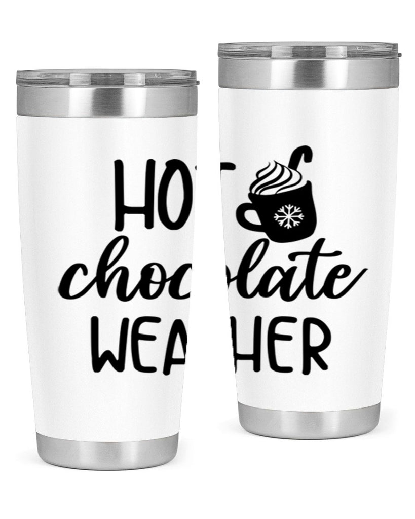 Hot chocolate weather204#- winter- Tumbler