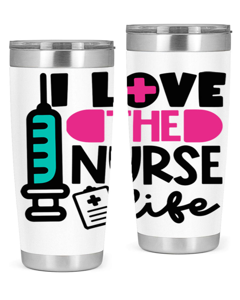 I Love The Nurse Life Style Style 168#- nurse- tumbler