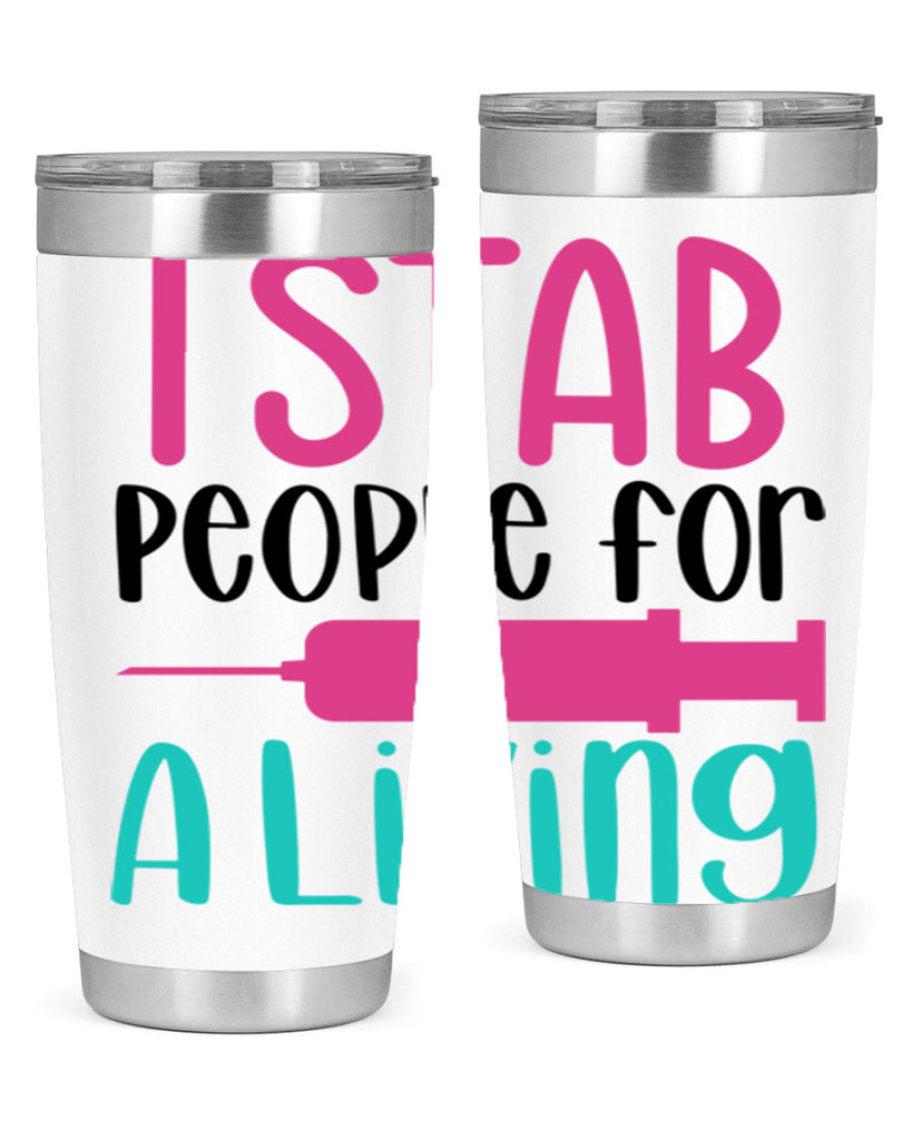 I Stab People For A Living Style Style 164#- nurse- tumbler