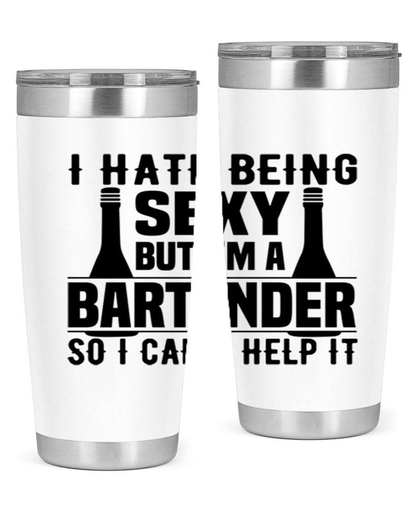 I hate being Style 1#- bartender- tumbler