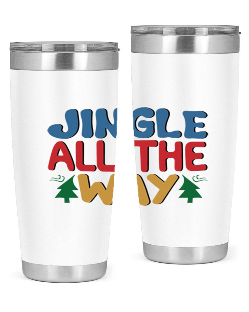 Jingle All the Way 278#- winter- Tumbler