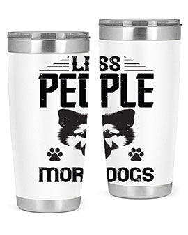 Less People More Dogs Style 179#- dog- Tumbler