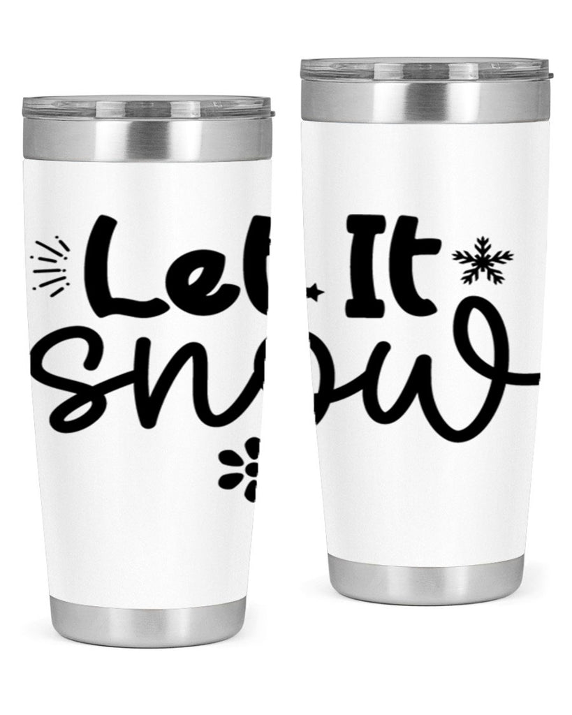 Let It Snow286#- winter- Tumbler