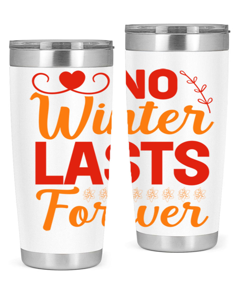 No winter lasts forever 353#- spring- Tumbler