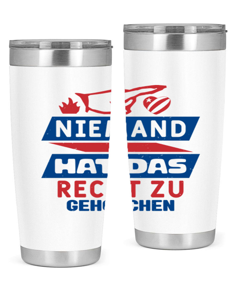 Nobody has the right to obey Style 37#- Fourt Of July- Tumbler