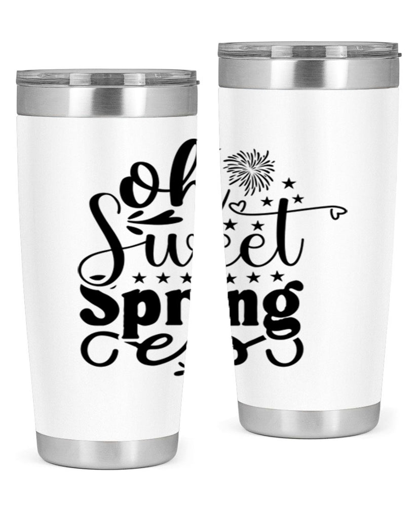 Oh Sweet Spring 371#- spring- Tumbler